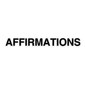 Affirmations - Audio